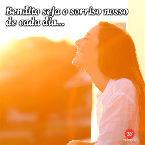 Frase Sobre Sorriso Bendito Seja O Sorriso Nosso De Cada Dia