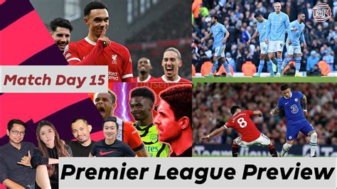 Premier League Preview Match Day 15 ปืนใหญ่ลุ้นหนาวต่อเนื่อง