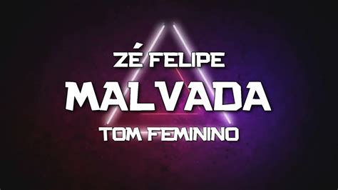 PLAYBACK MALVADA ZÉ FELIPE TOM FEMININO KARAOKÊ YouTube Music