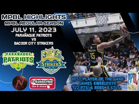 MPBL HIGHLIGHTS PARAÑAQUE PATRIOTS VS BACOOR CITY STRIKERS JULY 11