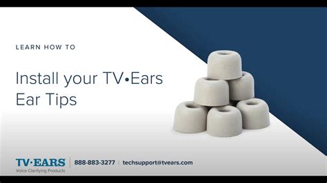 TV Ears Install Your TV Ears Ear Tips Troubleshooting Support