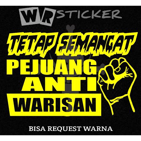 Jual Sticker Kata Kata Tetap Semangat Pejuang Anti Warisan Mobil Truk