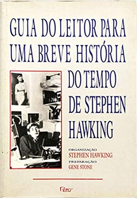 Guia do Leitor para Uma Breve História do Tempo de Stephen Hawking