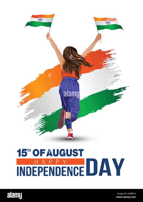 Happy Independence Day 15 Th August Happy Independence Day Of India