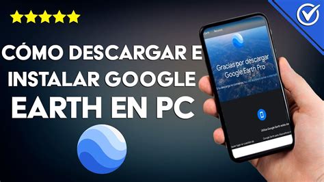 Cómo descargar e instalar GOOGLE EARTH en el ordenador Crea tus