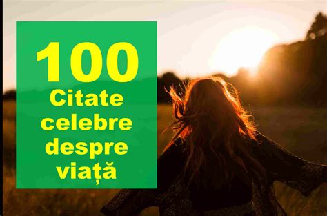 Citate Celebre Despre Viata Top Citate Faimoase Despre Via