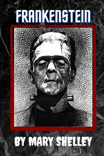 Frankenstein By Mary Shelley By Mary Wollstonecraft Shelley Goodreads