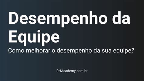 Como Melhorar O Desempenho Da Sua Equipe E Reduzir O Gap De Habilidades