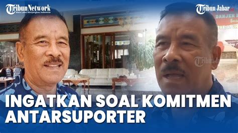 Persib Vs Persija Umuh Muchtar Ingatkan Bobotoh Dan Jakmania Soal