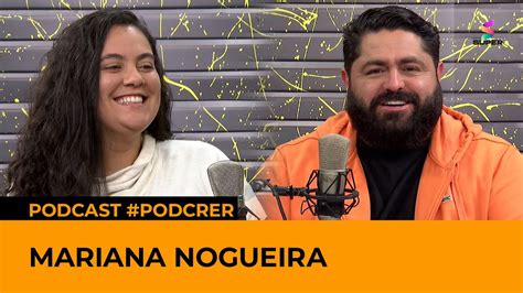 Mariana Nogueira Podcrer Youtube