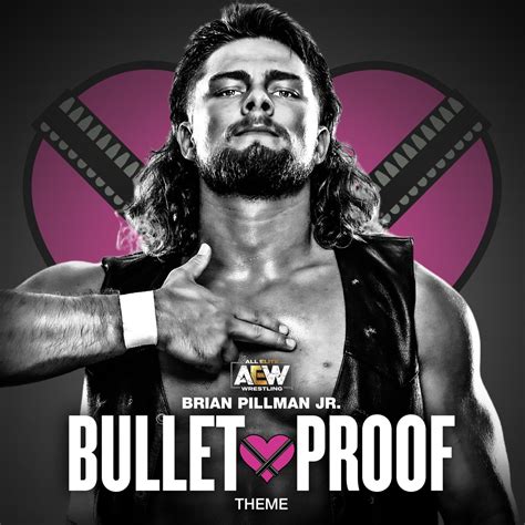 Bullet Proof Brian Pillman Jr Theme Single By All Elite