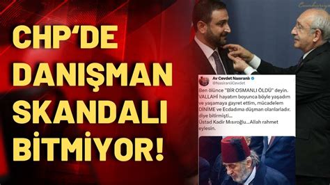 Chp De Dan Man Krizi Bitmiyor Chp Ye Hakaret Savuran Cevdet Nas Ranl