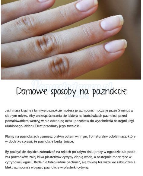 Jak Dbać O Paznokcie żeby Szybciej Rosły Paznokcie Polska