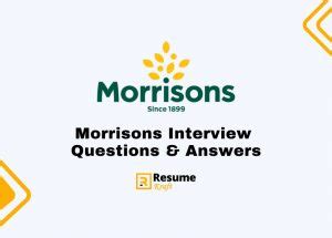 Top 21 Morrisons Interview Questions Sample Answers Included 2023