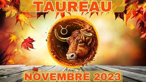 TAUREAU NOVEMBRE 2023 YouTube