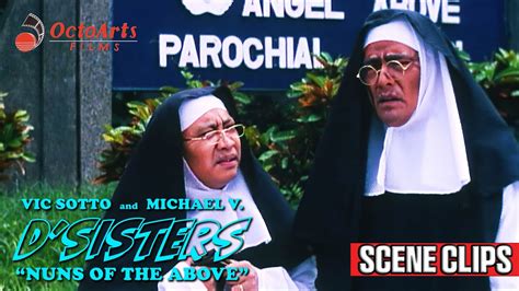 D SISTERS NUNS OF THE ABOVE 1999 SCENE CLIP 1 Vic Sotto Michael