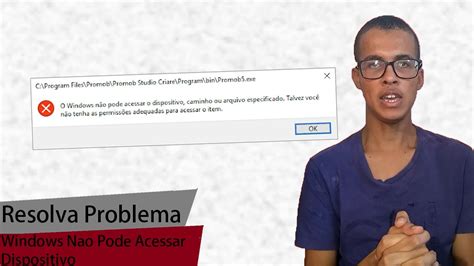 Windows N O Pode Acessar Dispositivo Arquivo Ou Caminho Especificado