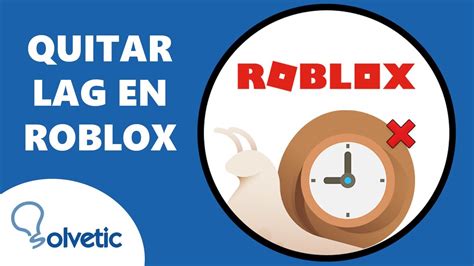 C Mo Quitar El Lag En Roblox Youtube