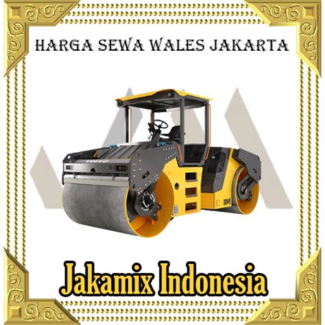 Harga Sewa Wales Jakarta Jasa Rental Tandem Roller Terdekat Pool