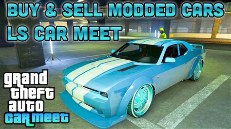 GTA 5 Online Buy Sell Modded Cars LS Car Meet Take Over L F1