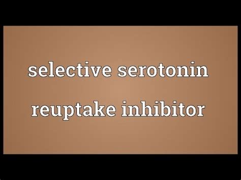 Selective Serotonin Reuptake Inhibitor