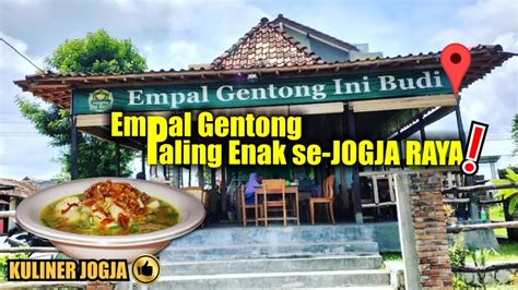 INILAH EMPAL GENTONG PALING ENAK Se JOGJA EMPAL GENTONG INI BUDI