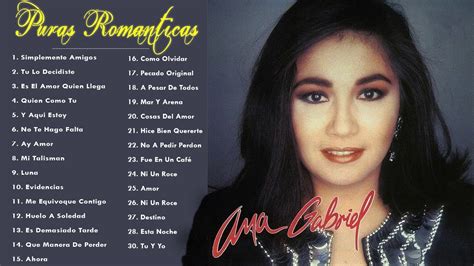 Ana Gabriel Todos Sus 30 Grandes Exitos Inolvidables Las 30 Mejores