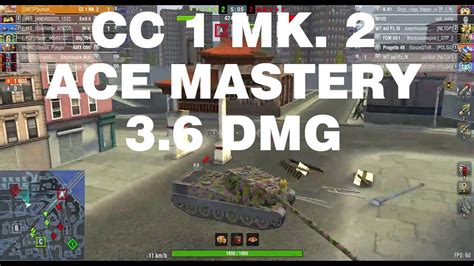 CC 1 MK 2 Ace Mastery 3 6 DMG WOT Blitz YouTube