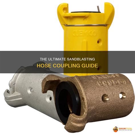 The Ultimate Sandblasting Hose Coupling Guide Shuntool