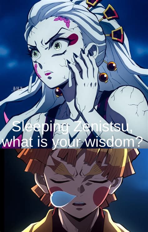 Sleeping Zenitsu, what is your wisdom? Memes - Imgflip