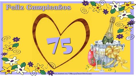 Feliz Cumpleaños 75 Años