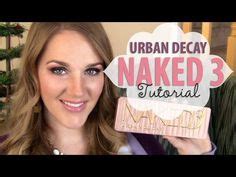 260 Best Naked 3 Tutorial Ideas Naked 3 Tutorial Eye Makeup Makeup