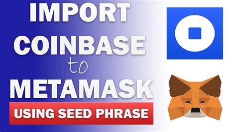 How To Import Coinbase Wallet To Metamask Using Seed Phrase Import