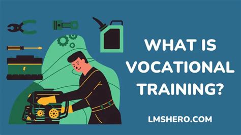 What Is Vocational Training? A Comprehensive Guide - LMS Hero