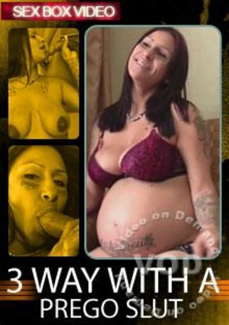 3 Way With A Prego Slut By Sex Box Video HotMovies