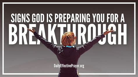 11 Signs God Is Preparing You For A Breakthrough Important