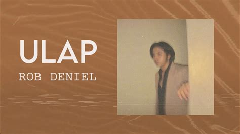 Rob Deniel Ulap Official Lyric Video YouTube