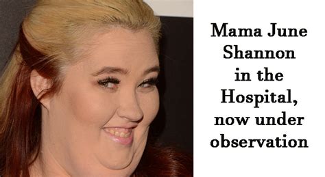 Mama June Shannon Reality Star In The Hospital Womenworking