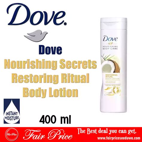 Dove Nourishing Secrets Restoring Ritual Body Lotion 400ml Fair Price