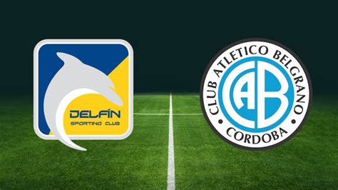 Dónde Ver Delfín Vs Belgrano Hoy En Vivo Por La Copa Sudamericana 2024