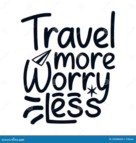 Travel More Worry less. Stylish Typography Design Stock Vector ...