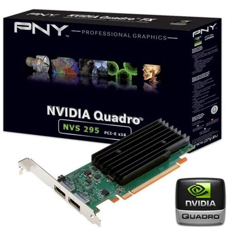 PNY NVIDIA Quadro NVS 295 Cdiscount Informatique