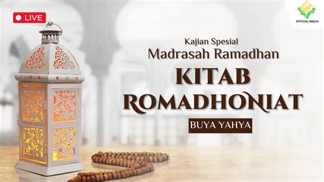 Zawiyah Dhuha Kitab Romadhoniat Buya Yahya 7 Ramadhan 1445 H 18