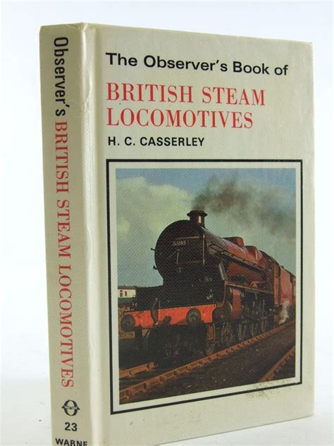 The Observer S Book Of British Steam Locomotives Amazon Co Uk