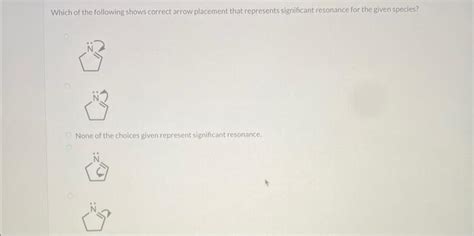 Solved Which Of The Following Shows Correct Arrow Placement Chegg