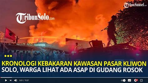 Kronologi Kebakaran Kawasan Pasar Kliwon Solo Warga Lihat Ada Asap Di