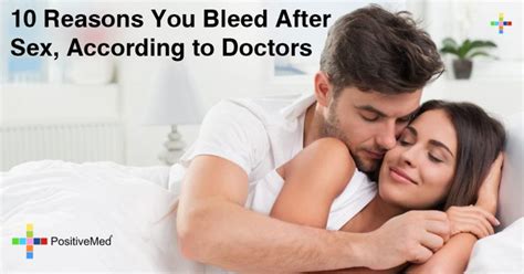 10 Reasons You Bleed After Sex According To Doctors PositiveMed