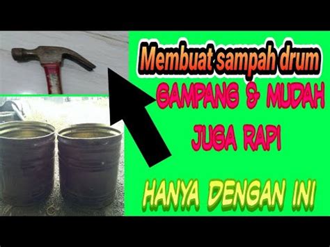 Cara Memotong Drum Untuk Tempat Sampah Hanya Dengan Ini Youtube