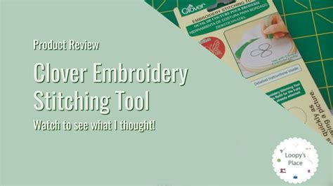 Review Of Clover Embroidery Stitching Tool YouTube