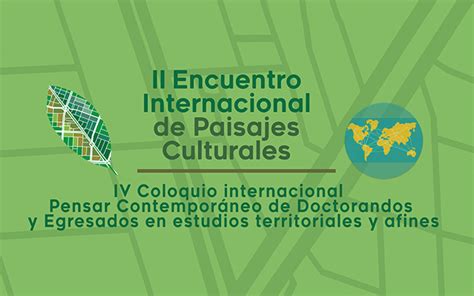 Ii Encuentro Internacional De Paisajes Culturales La Red Cultural Del